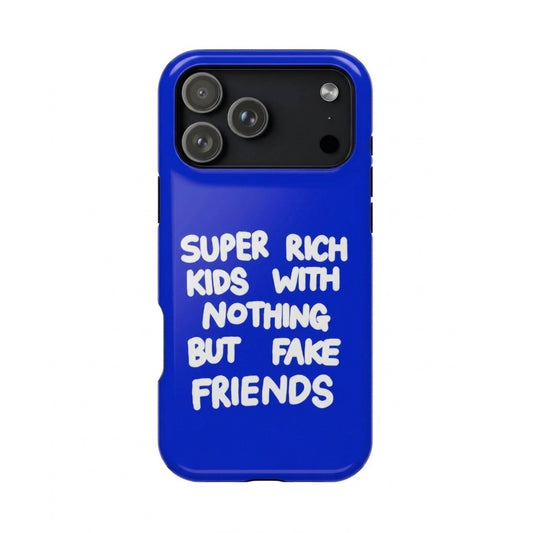 Fake Friends phone case